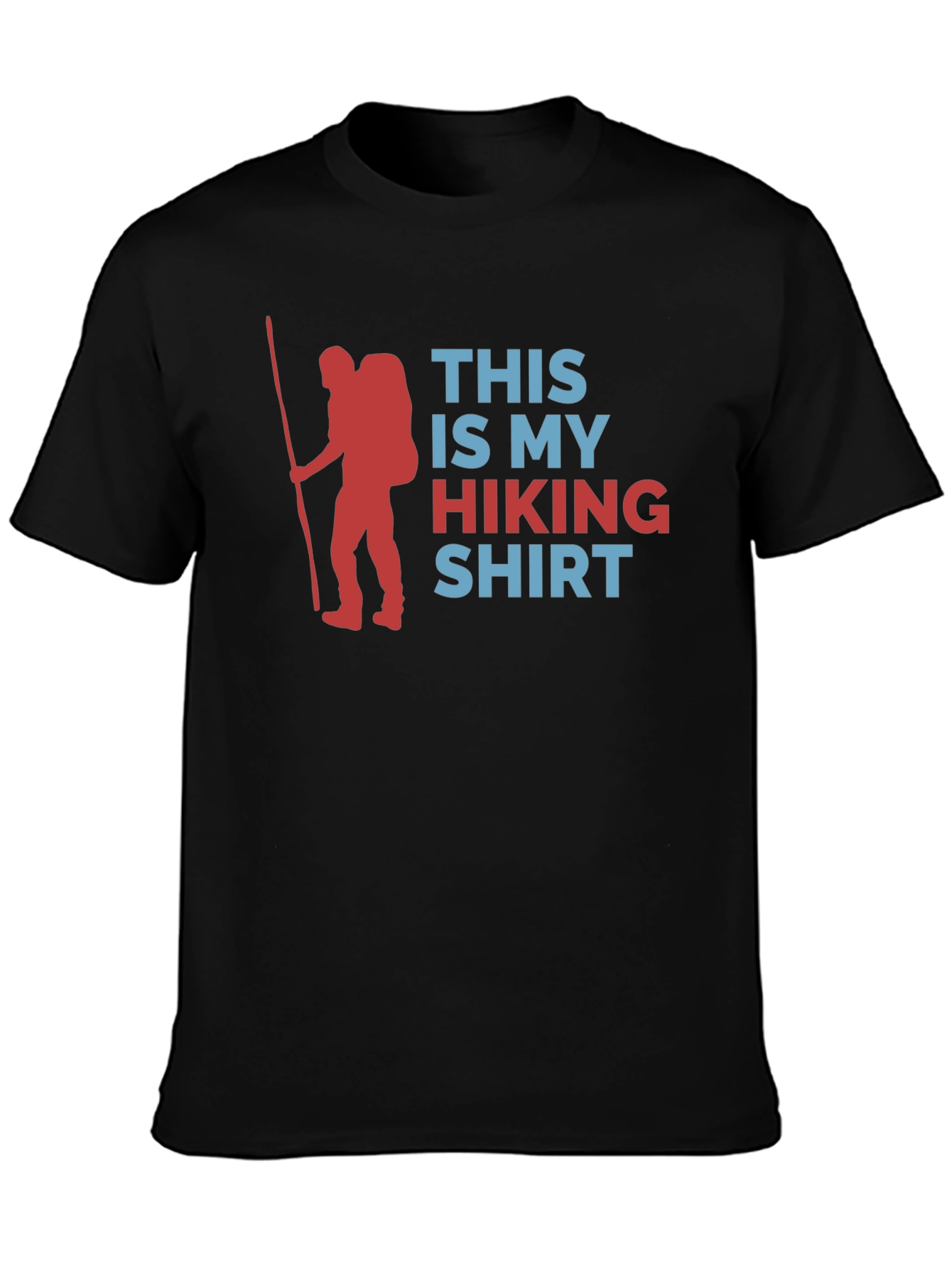 Hiking Shirt: This is My Hiking Shirt