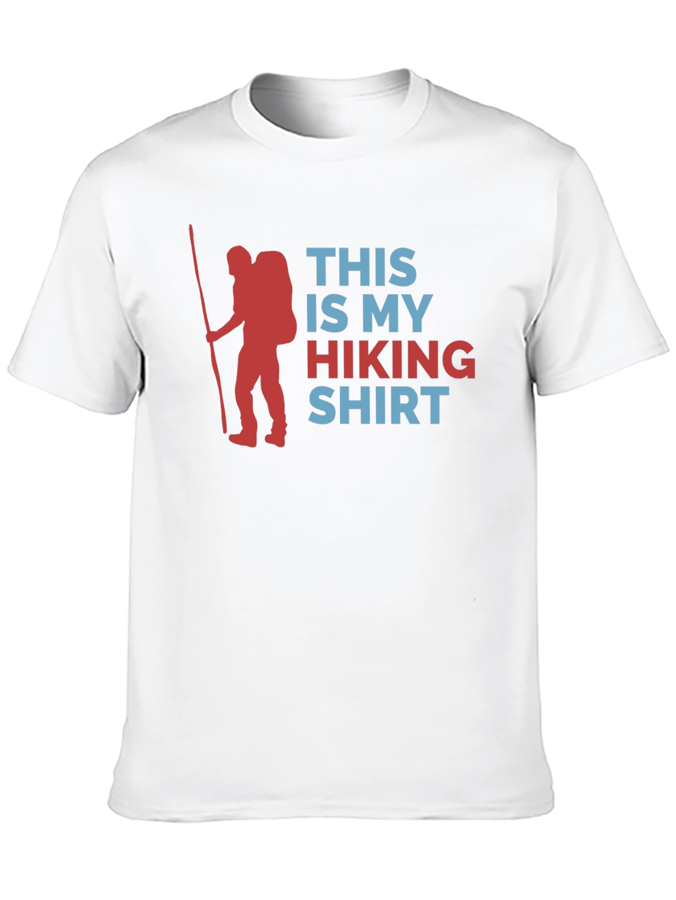 Hiking Shirt: This is My Hiking Shirt