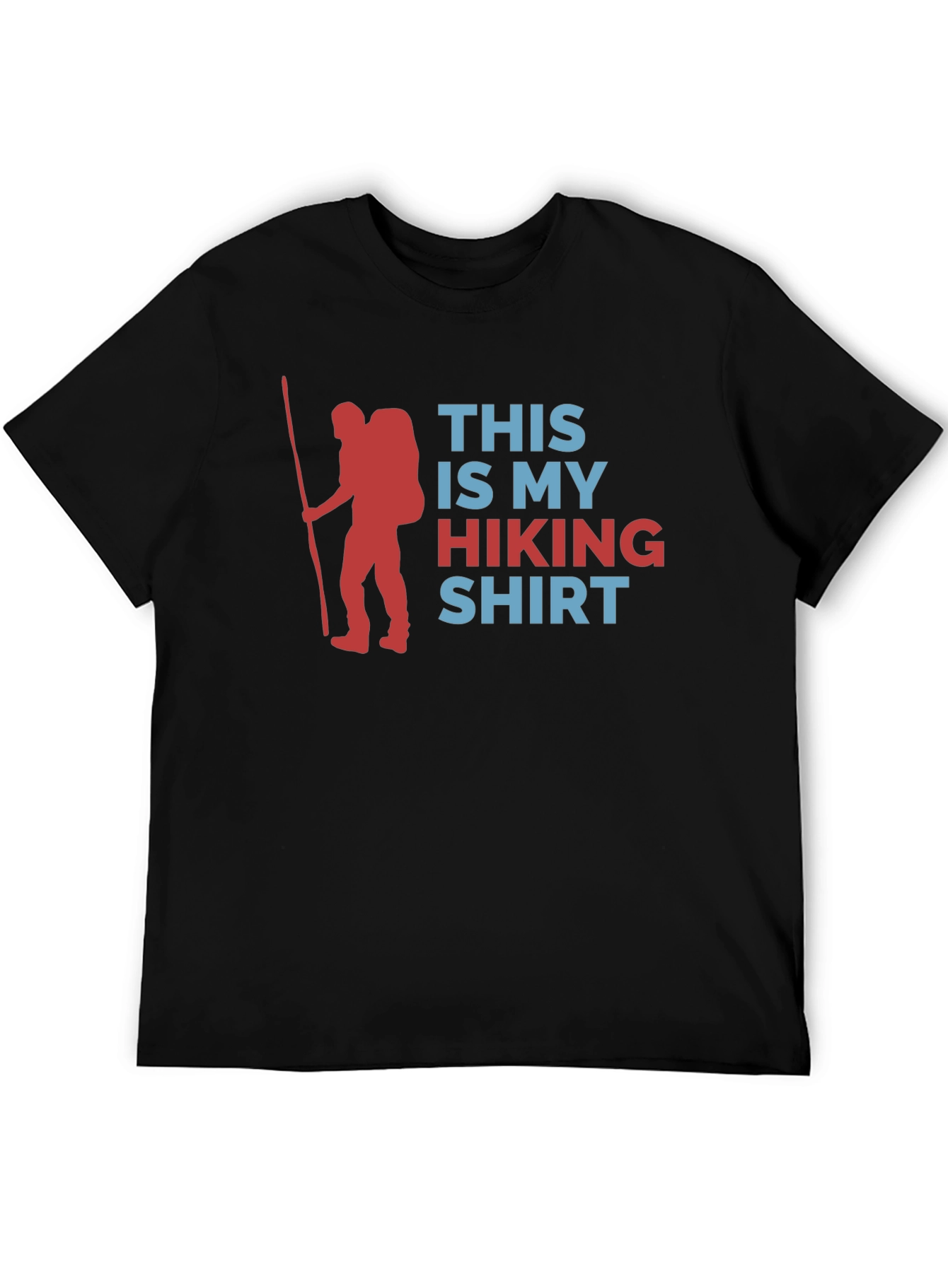 Hiking Shirt: This is My Hiking Shirt