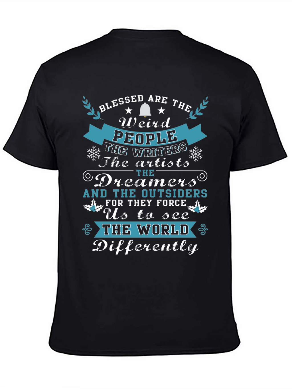 Blessed Are The Weird T-Shirt