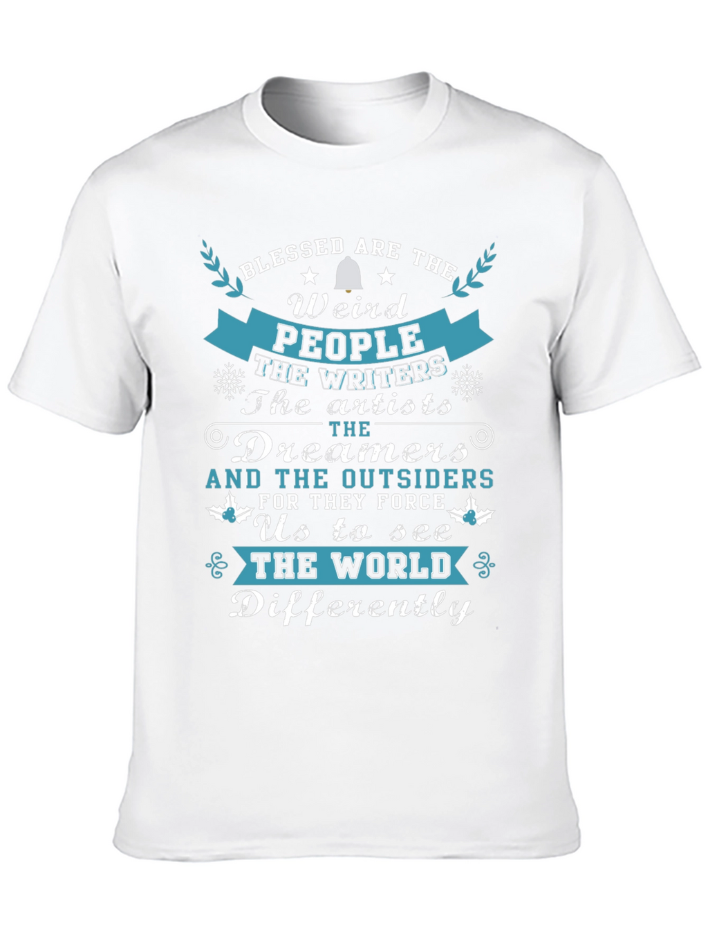 Blessed Are The Weird T-Shirt