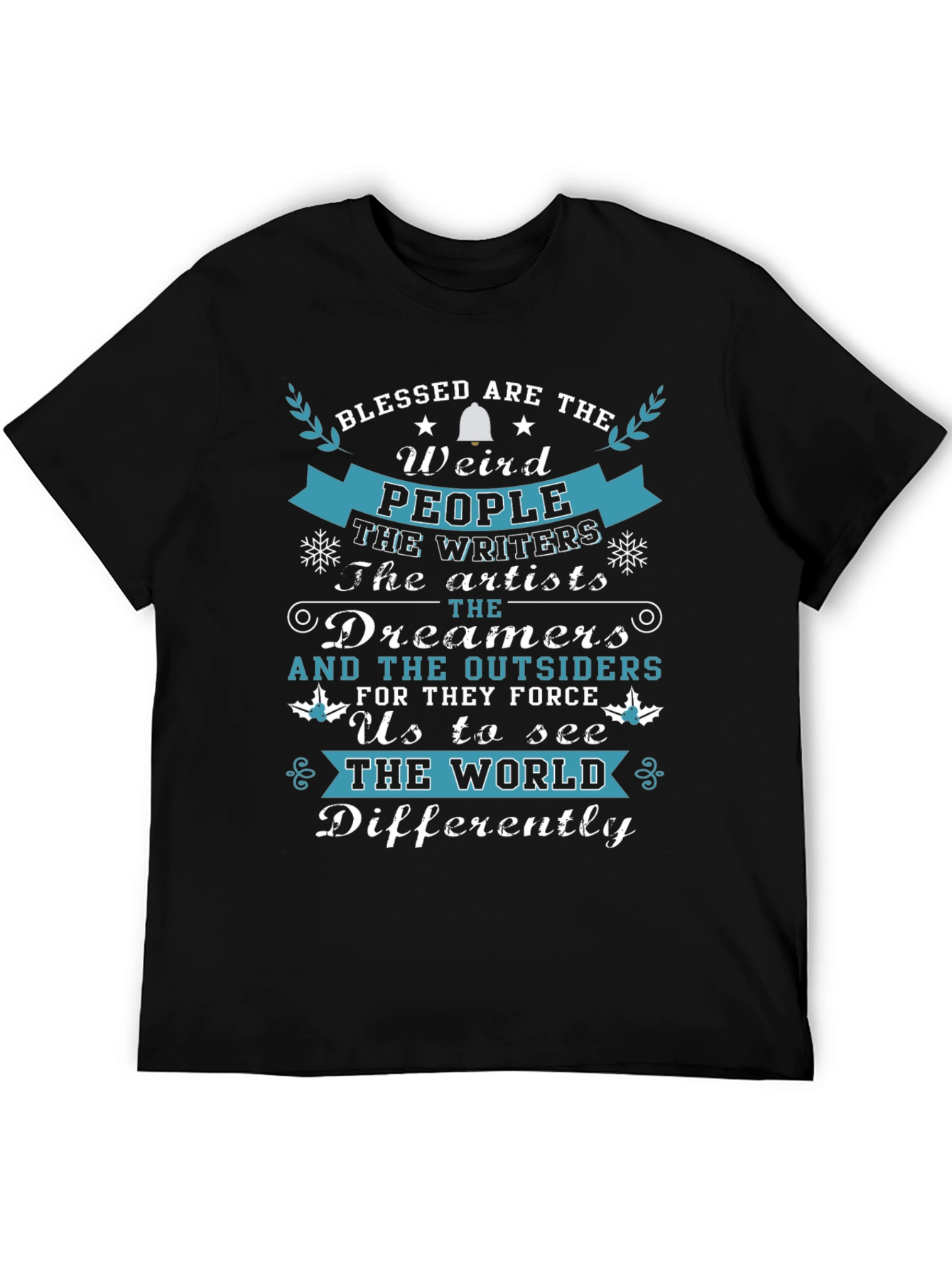 Blessed Are The Weird T-Shirt