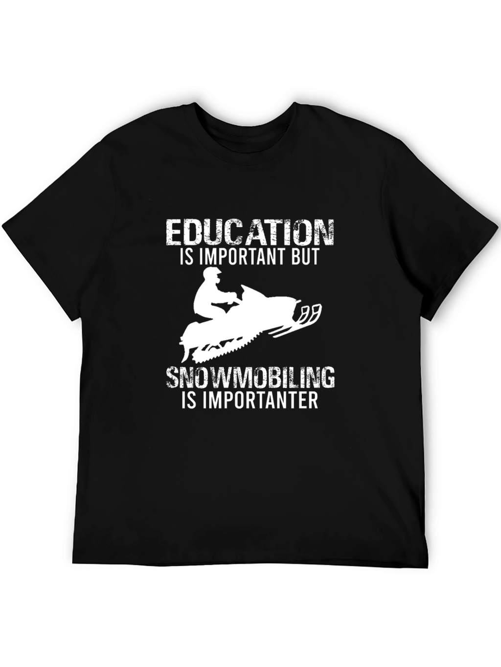 Funny Snowmobiling T-Shirt - Education is Important But