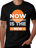 Now Is The New T-Shirt
