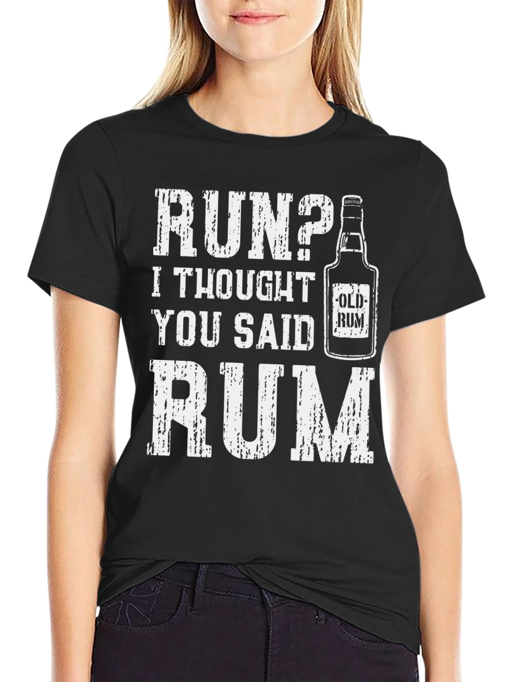 Run? I Thought You Said Rum - Graphic Tee