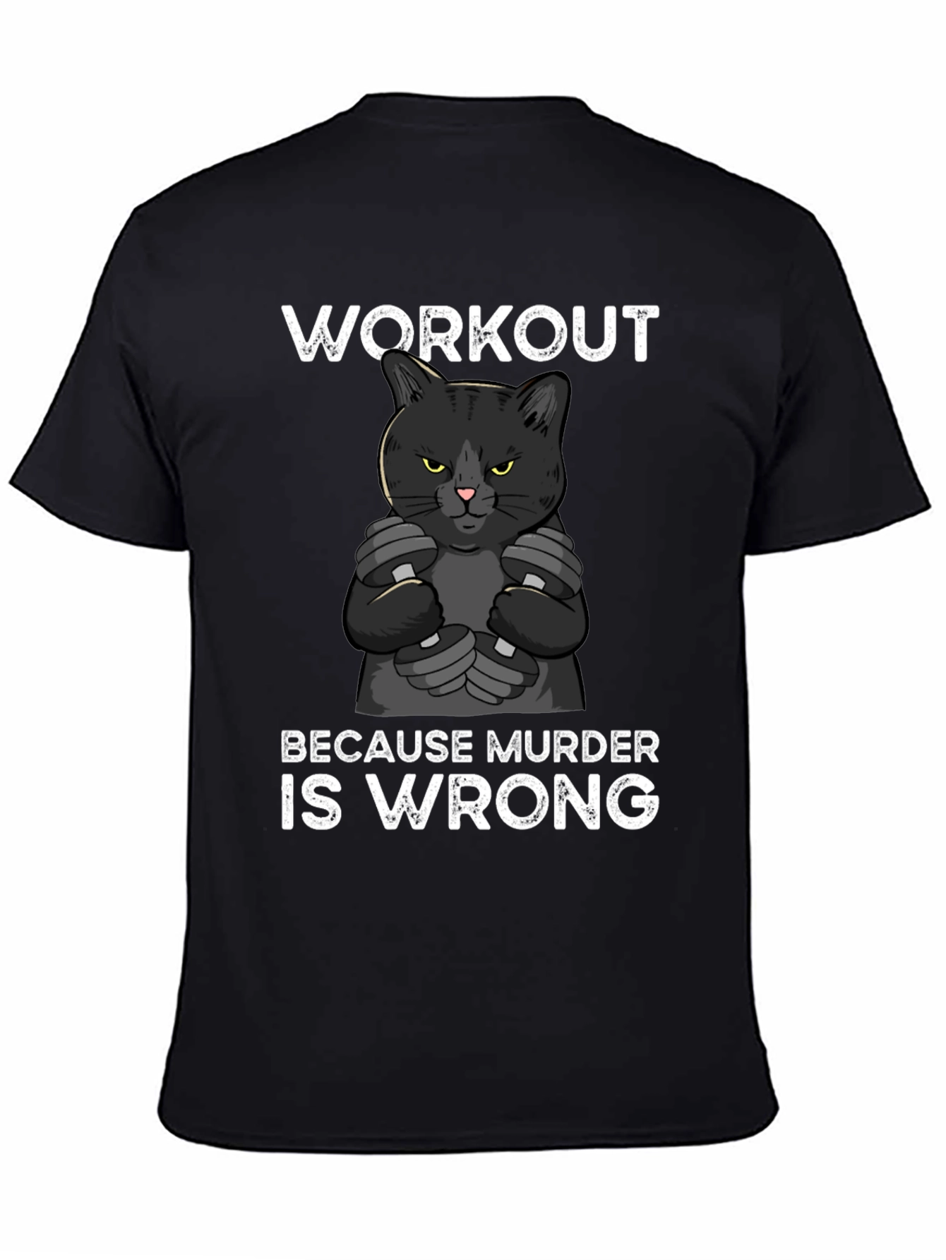 Workout Because Murder is Wrong Cat Graphic Tee
