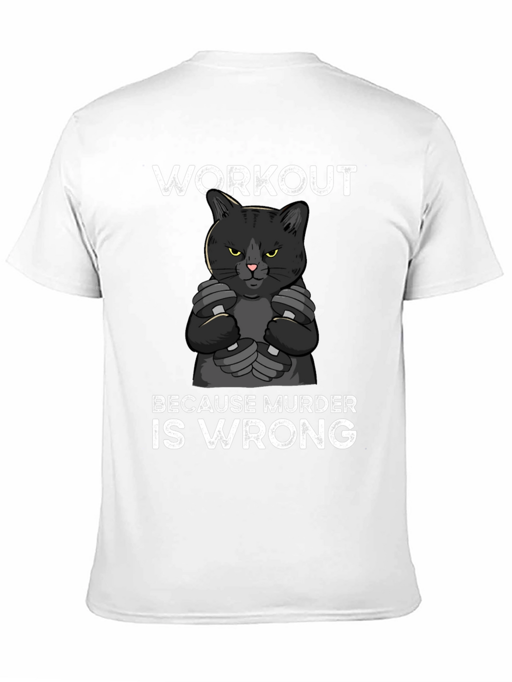 Workout Because Murder is Wrong Cat Graphic Tee