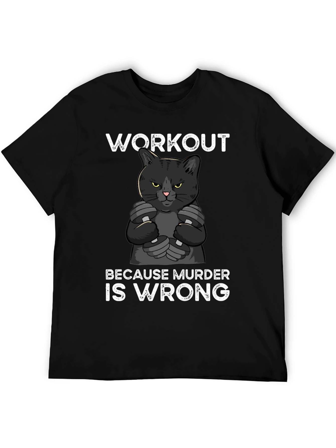 Workout Because Murder is Wrong Cat Graphic Tee