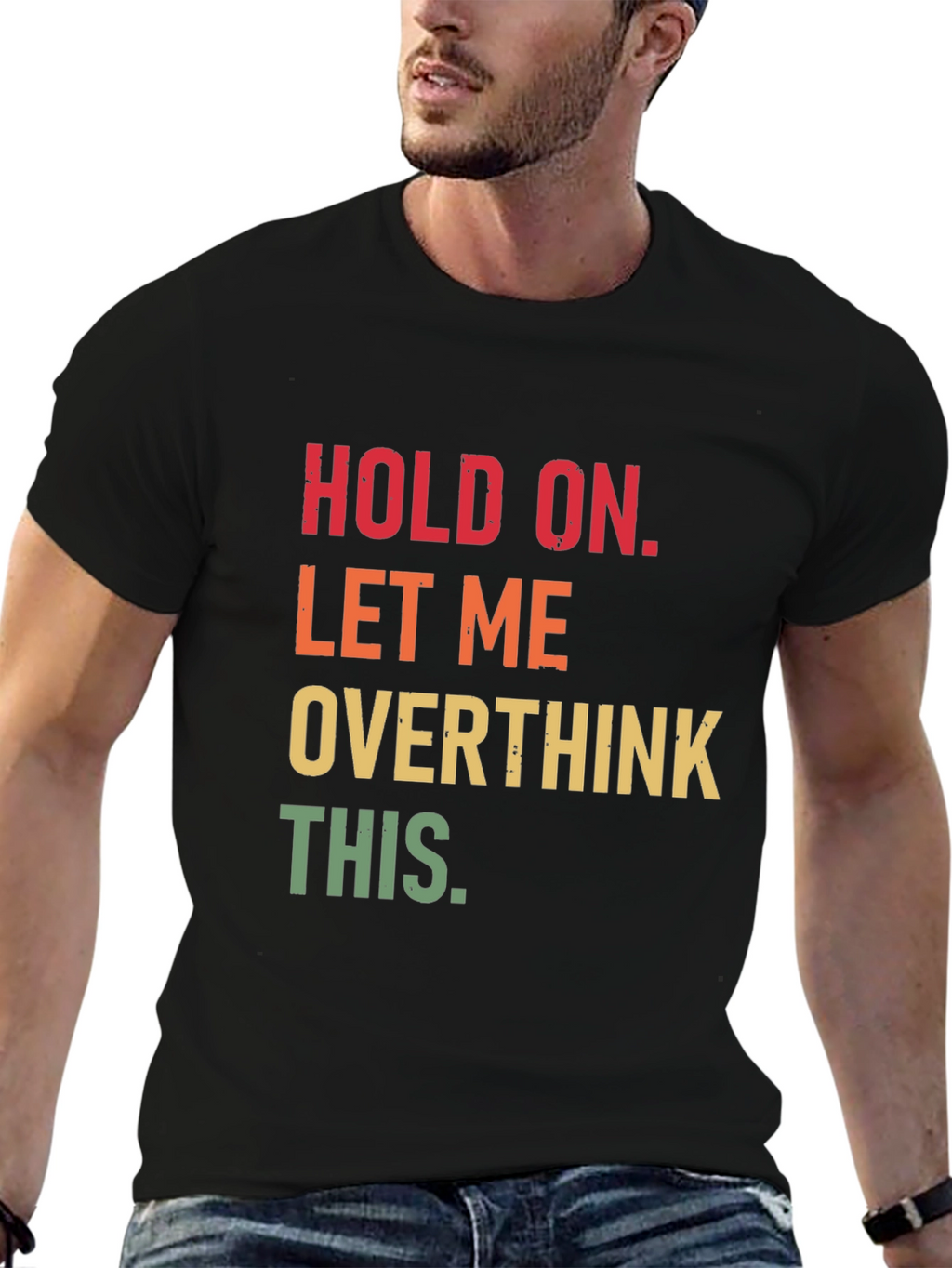 Hold On Overthink T-Shirt Funny Sarcastic Tee