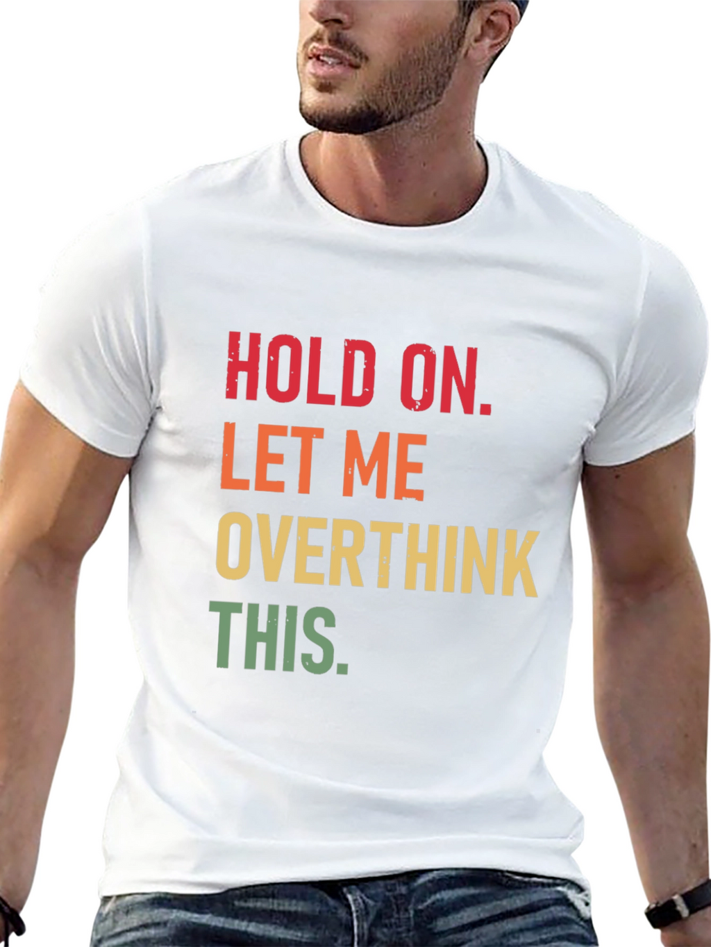 Hold On Overthink T-Shirt Funny Sarcastic Tee