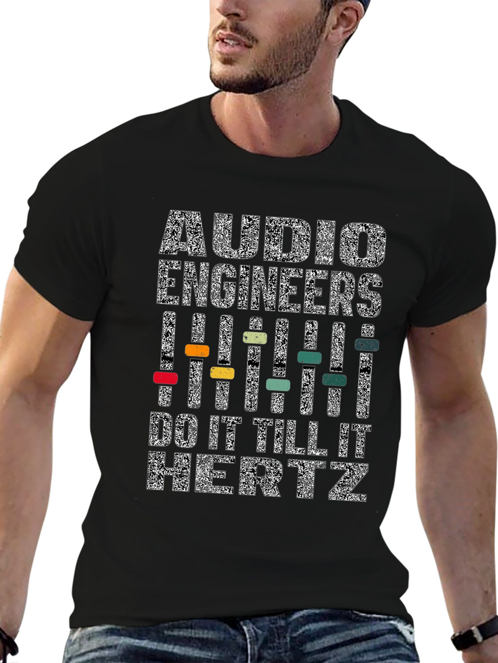 Audio Engineers Do It Till It Hertz T-Shirt