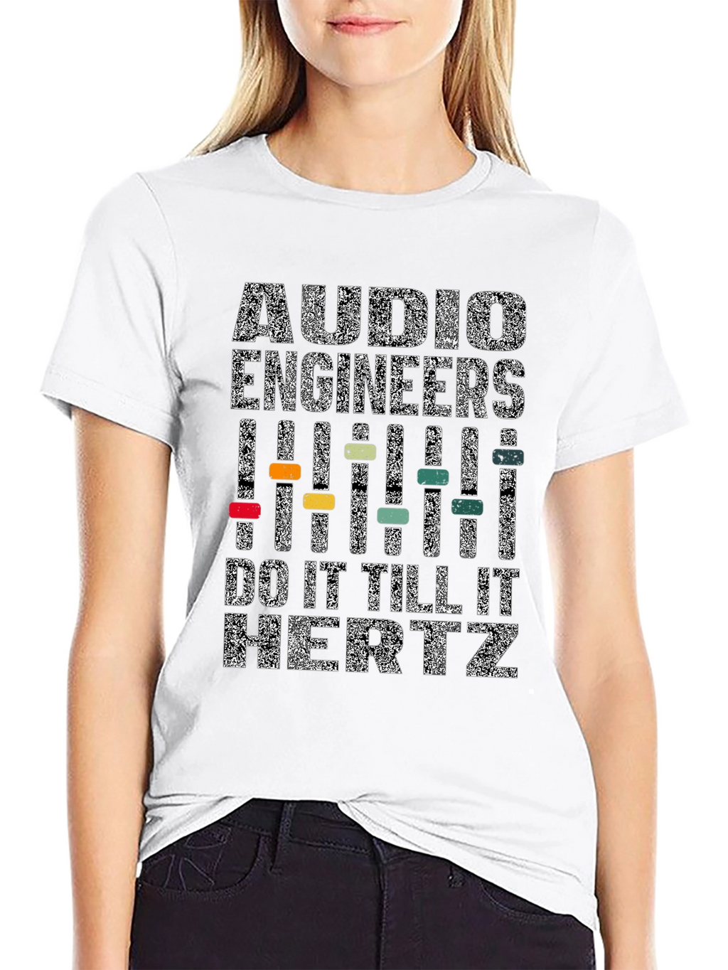 Audio Engineers Do It Till It Hertz T-Shirt