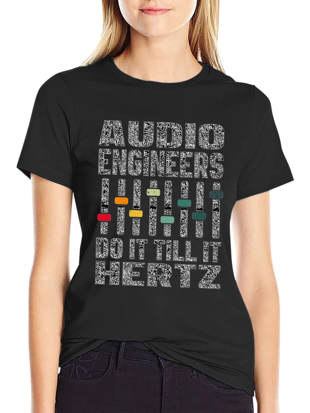 Audio Engineers Do It Till It Hertz T-Shirt