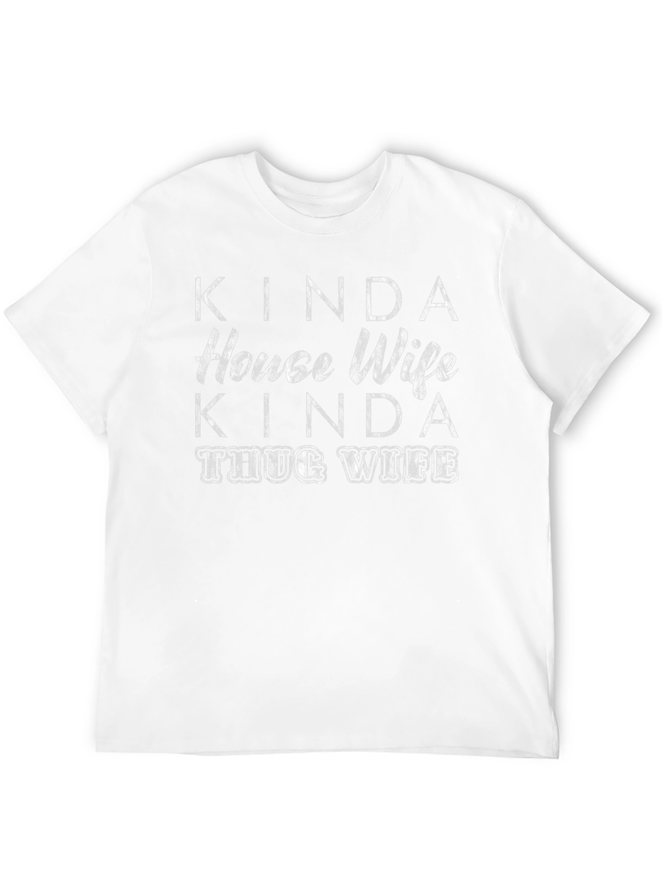 Kinda House Wife Kinda Thug Wife Graphic T-Shirt