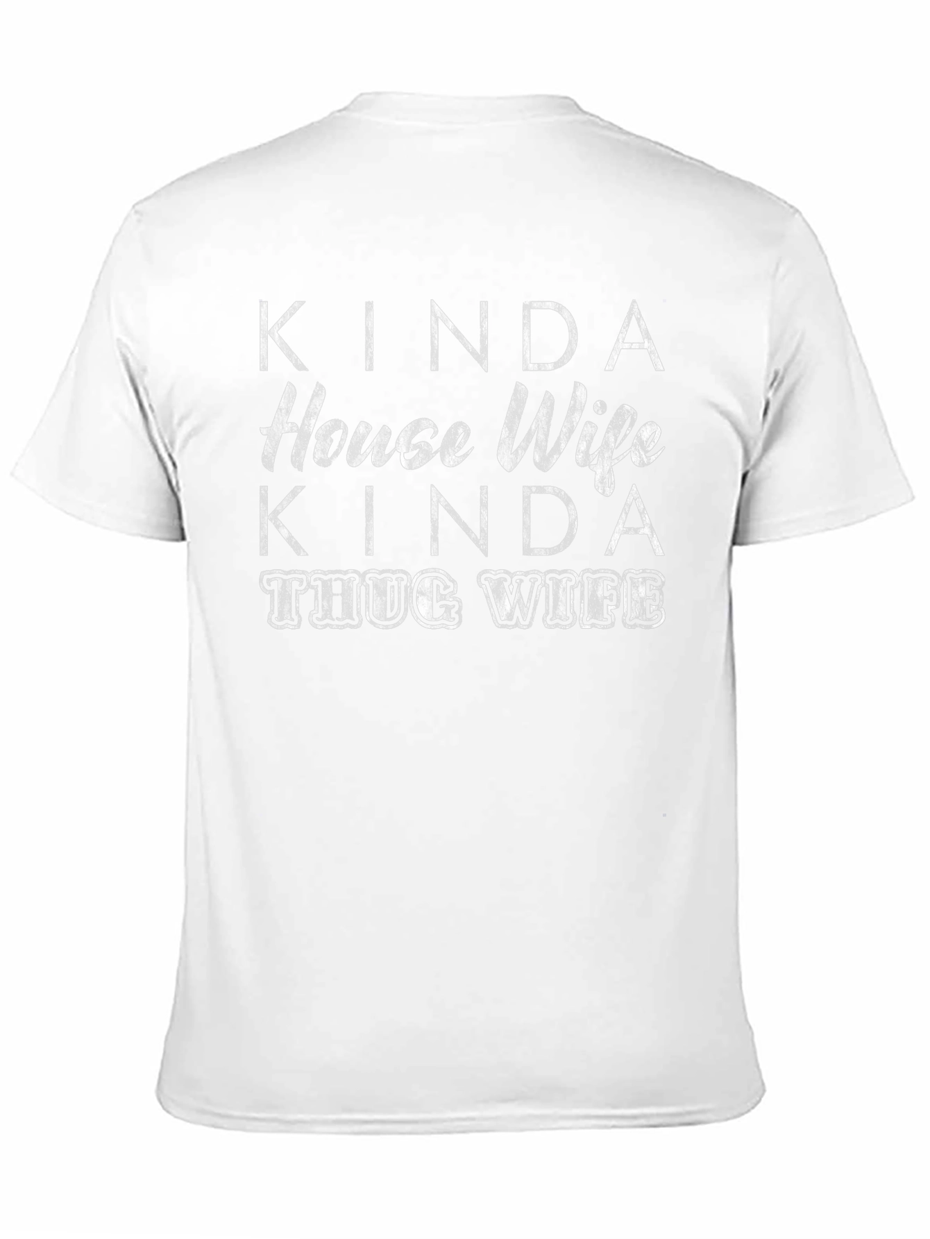 Kinda House Wife Kinda Thug Wife Graphic T-Shirt