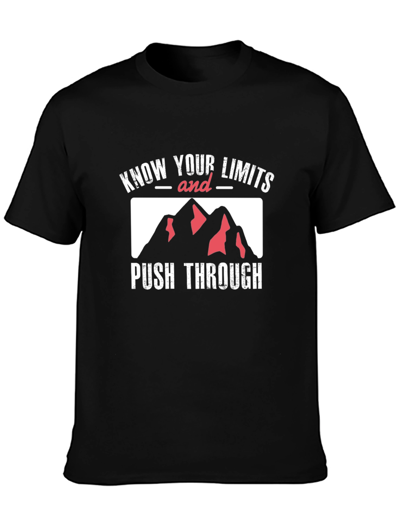 Know Your Limits T-Shirt Push Through Mountains Black