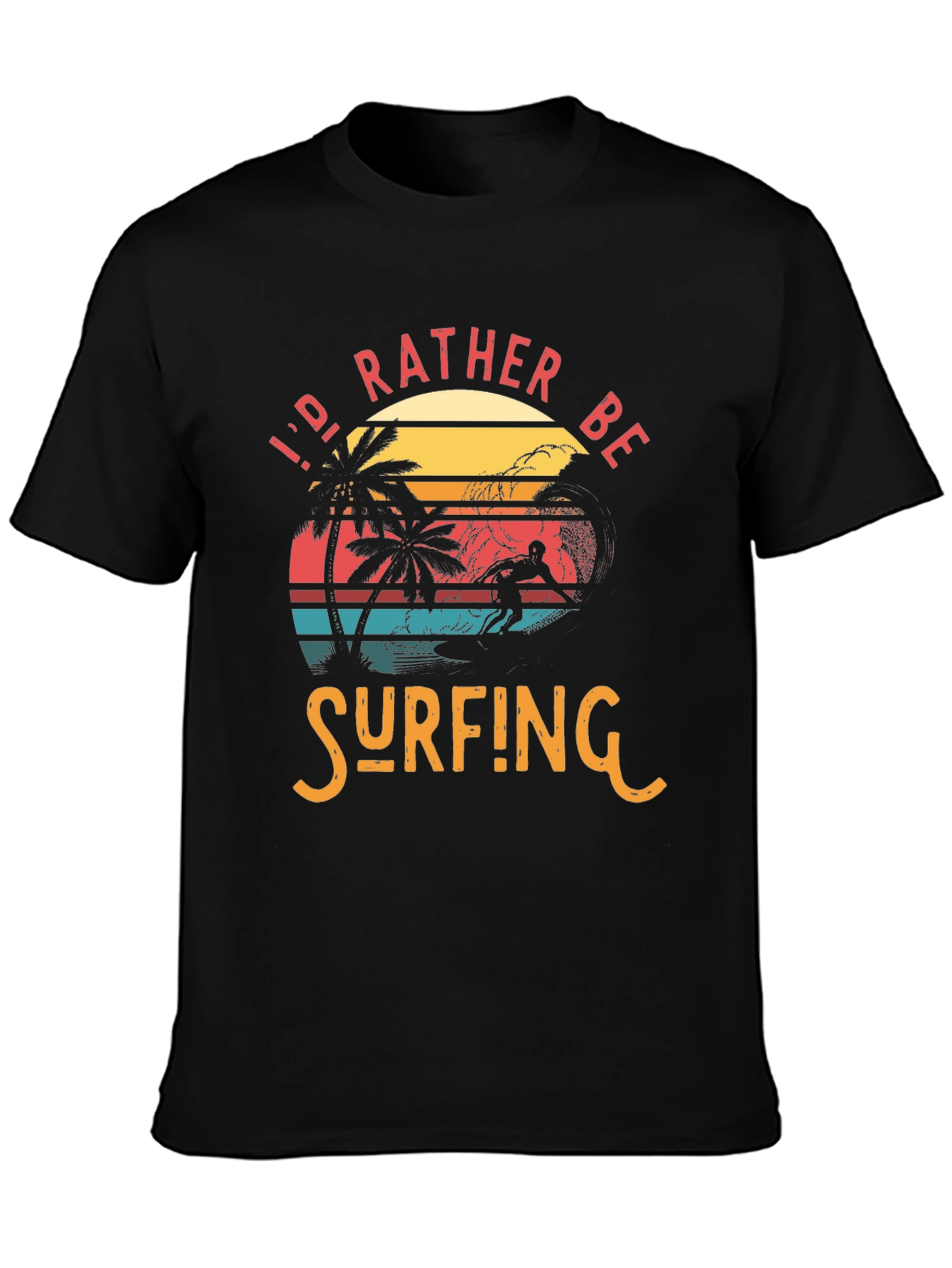 Id Rather Be Surfing Tee - Retro Beach Graphic