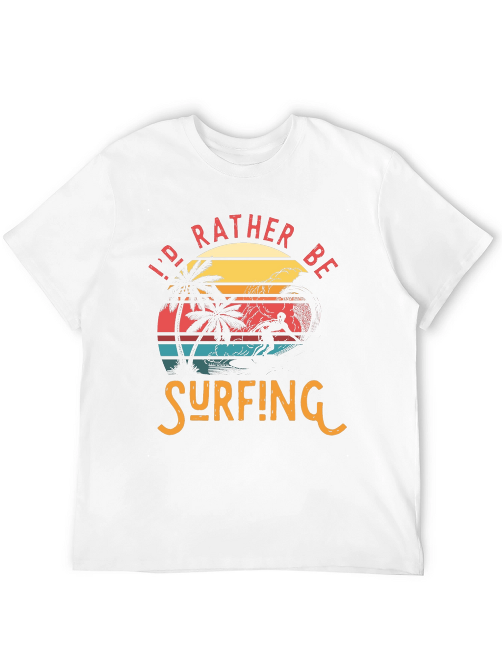 Id Rather Be Surfing Tee - Retro Beach Graphic