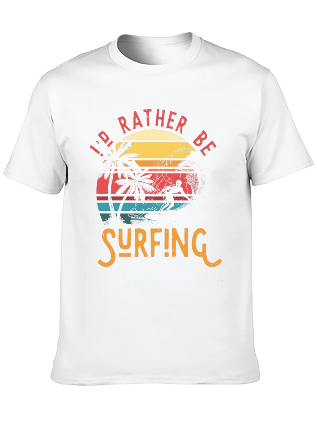 Id Rather Be Surfing Tee - Retro Beach Graphic