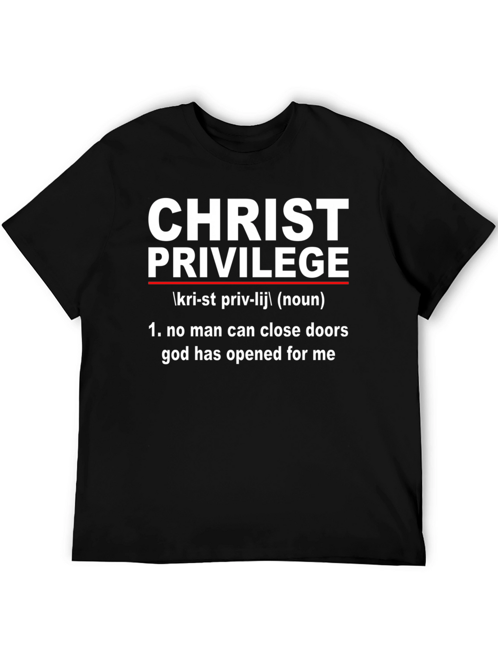 Christ Privilege T-Shirt