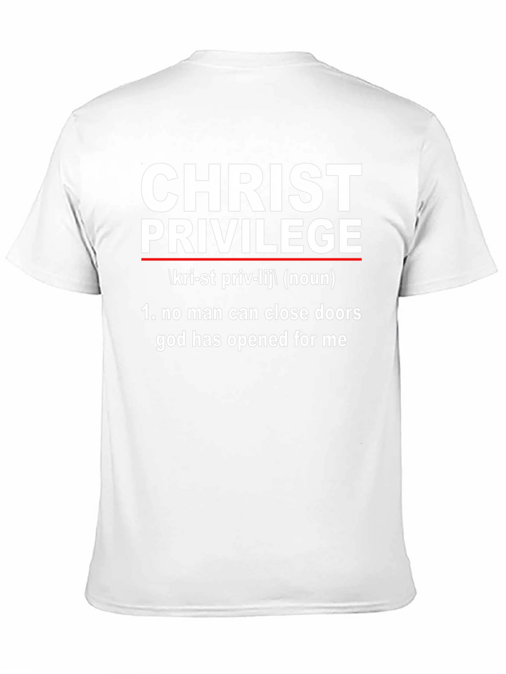 Christ Privilege T-Shirt