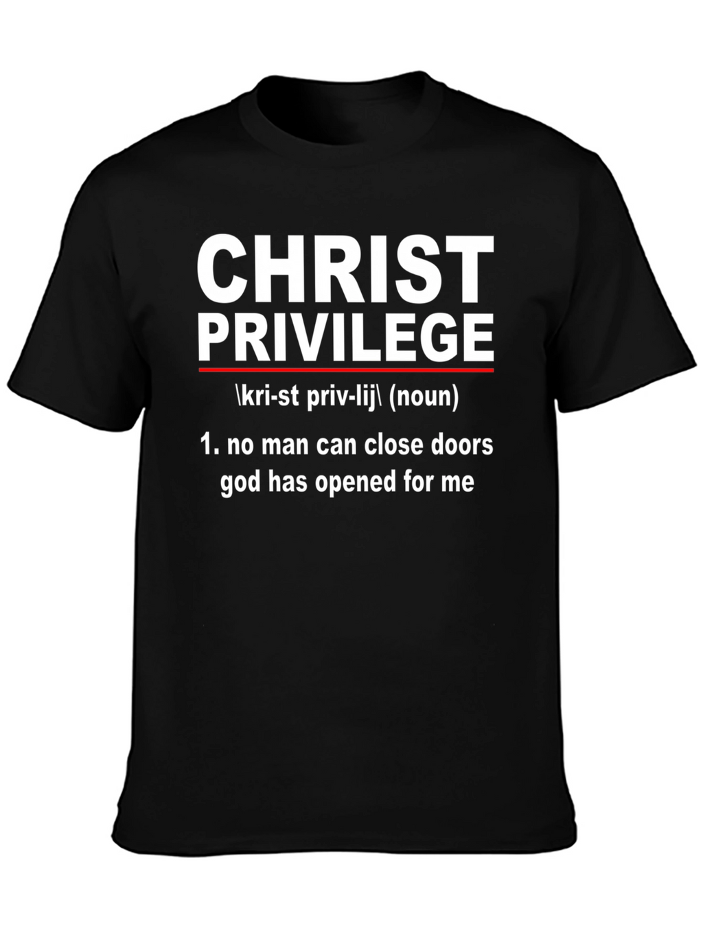 Christ Privilege T-Shirt
