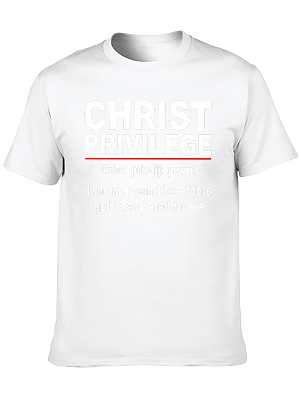 Christ Privilege T-Shirt