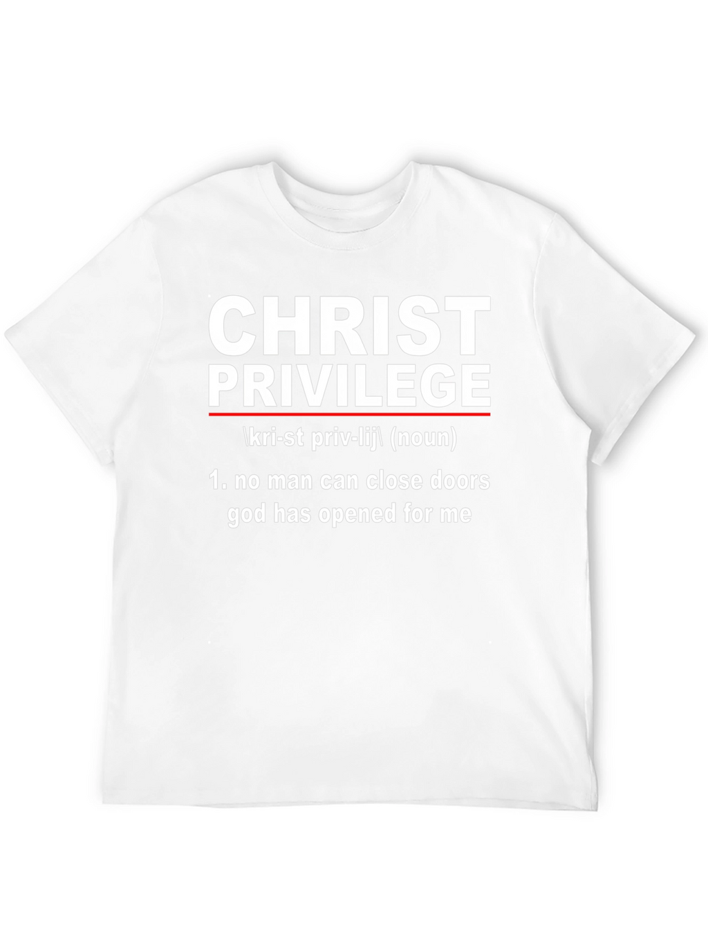 Christ Privilege T-Shirt
