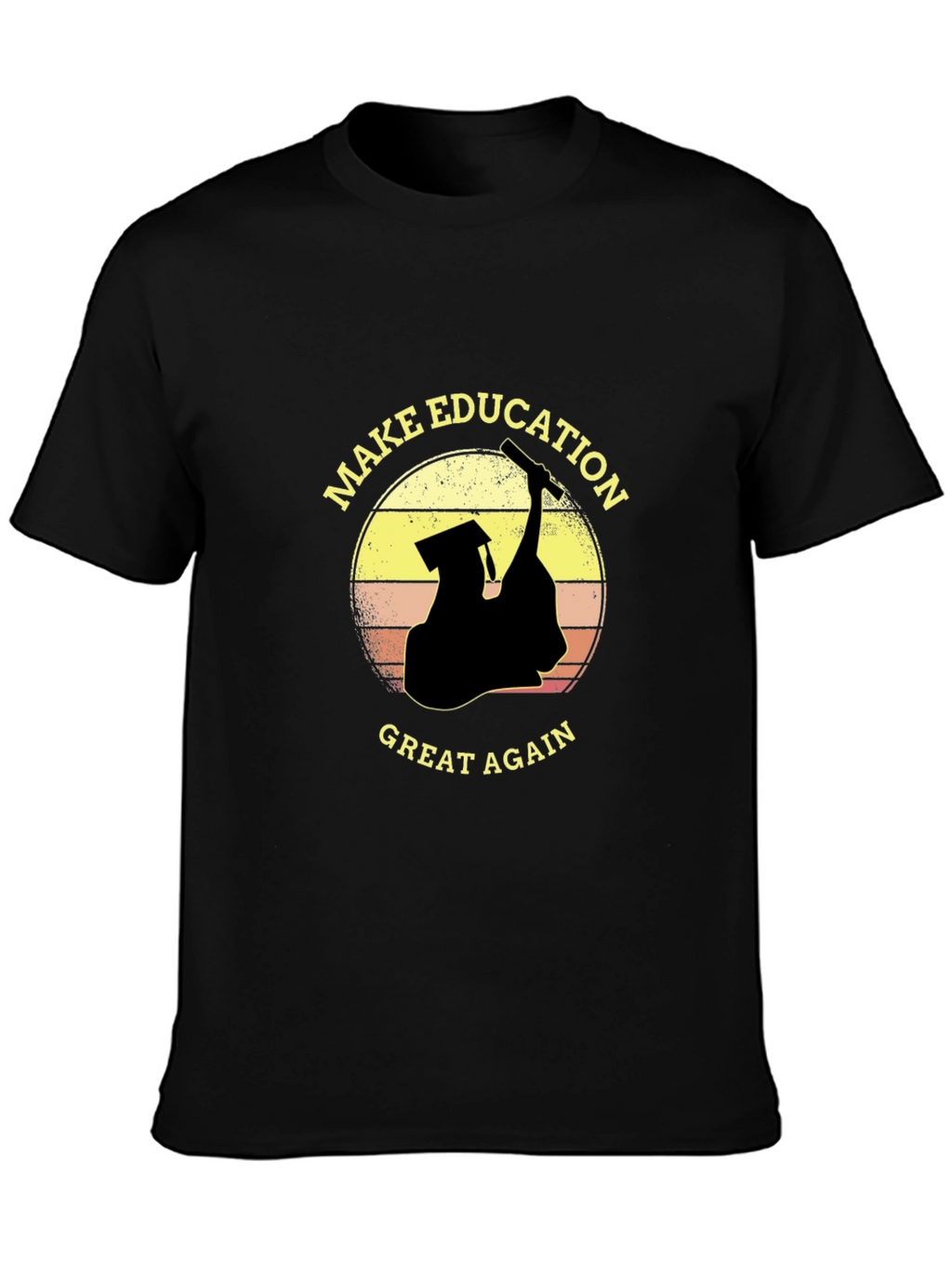 Make Education Great Again Black T-Shirt