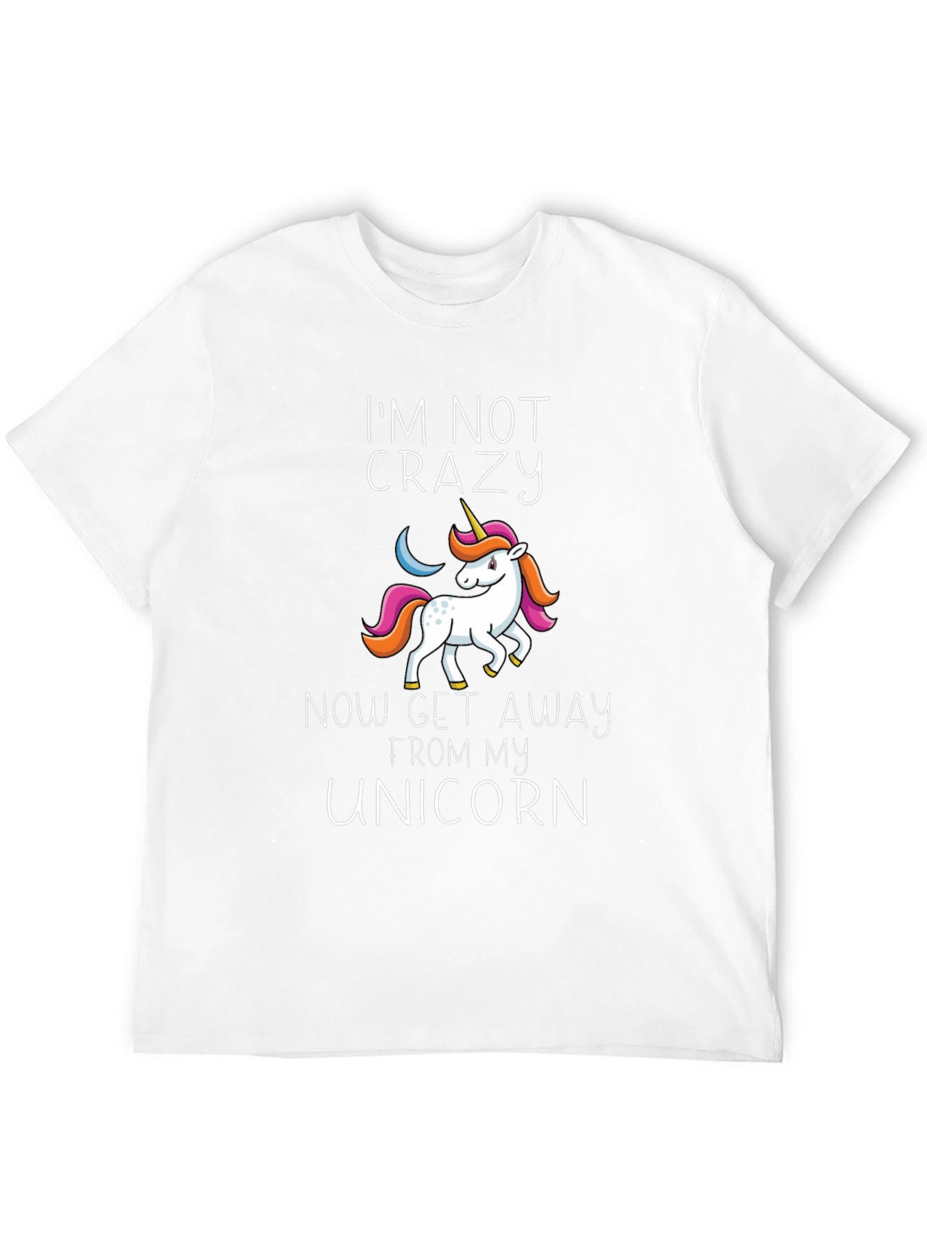 Funny Unicorn T-Shirt - Im Not Crazy