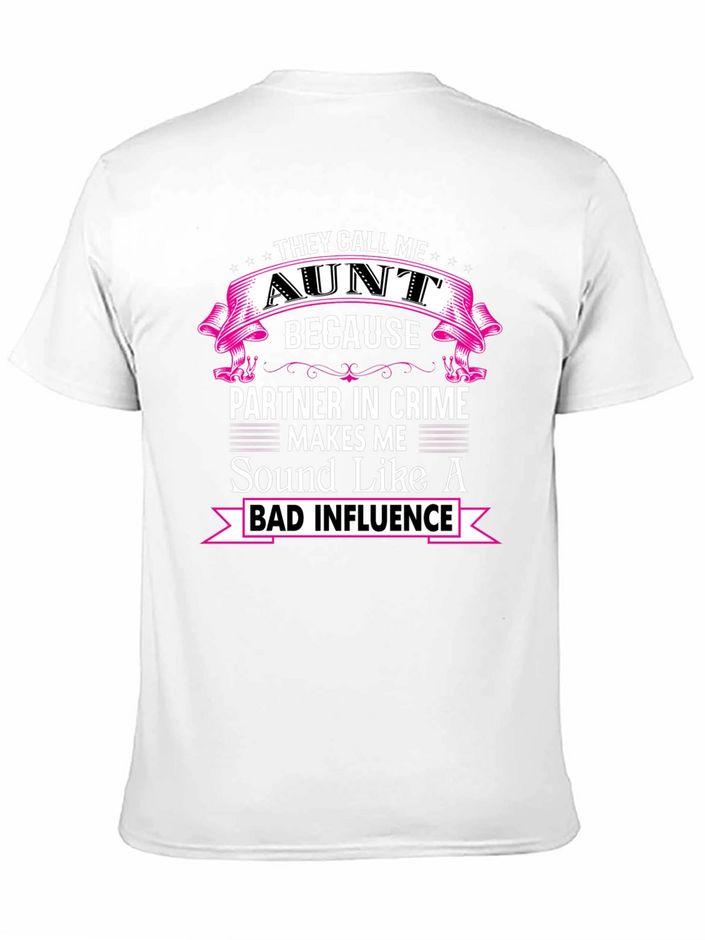 They Call Me Aunt T-Shirt