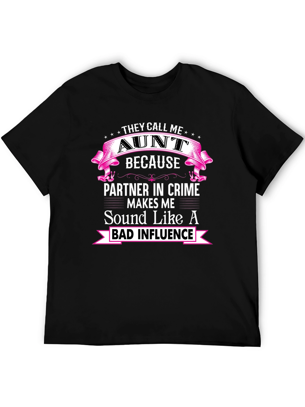 They Call Me Aunt T-Shirt