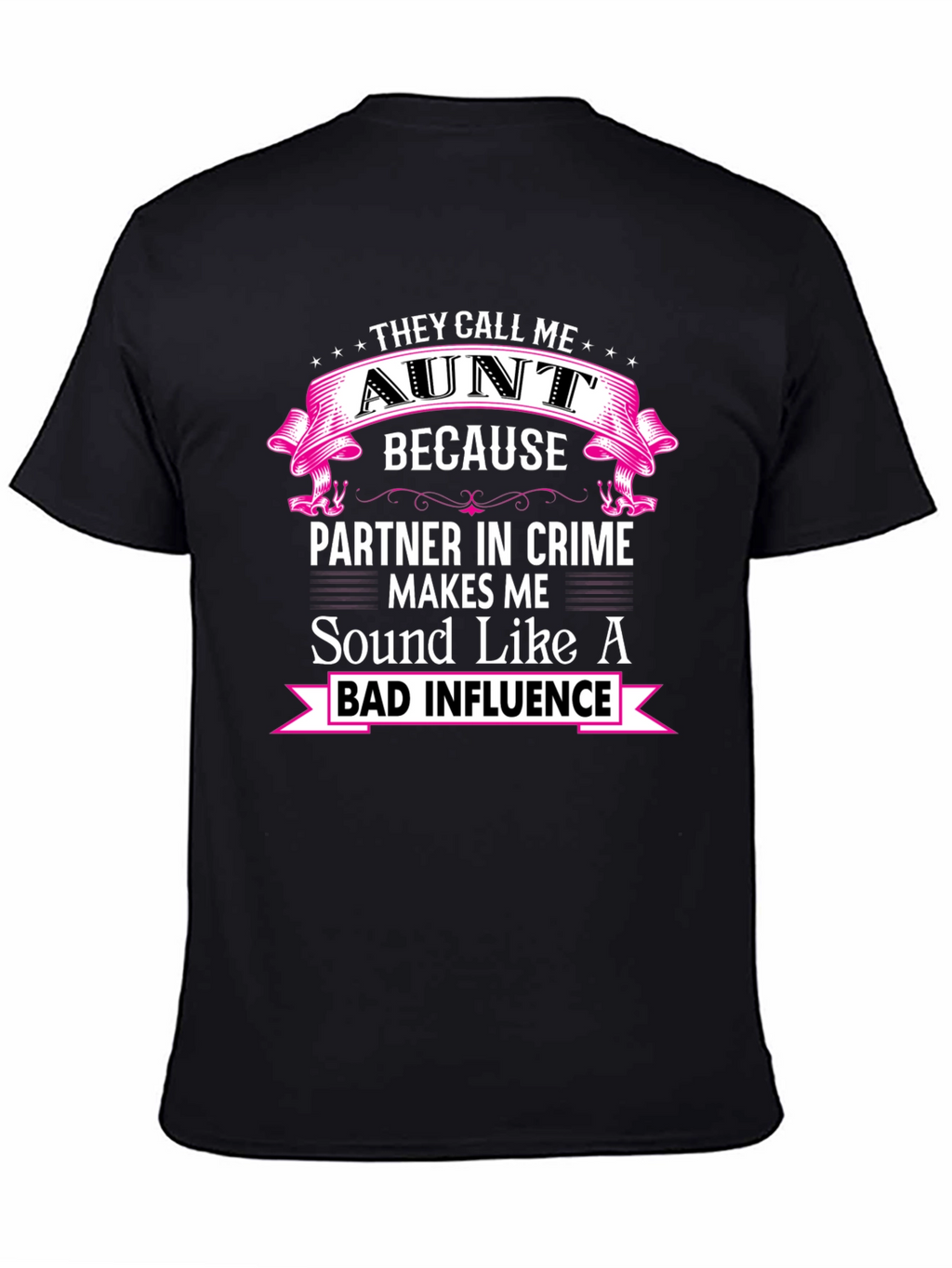 They Call Me Aunt T-Shirt