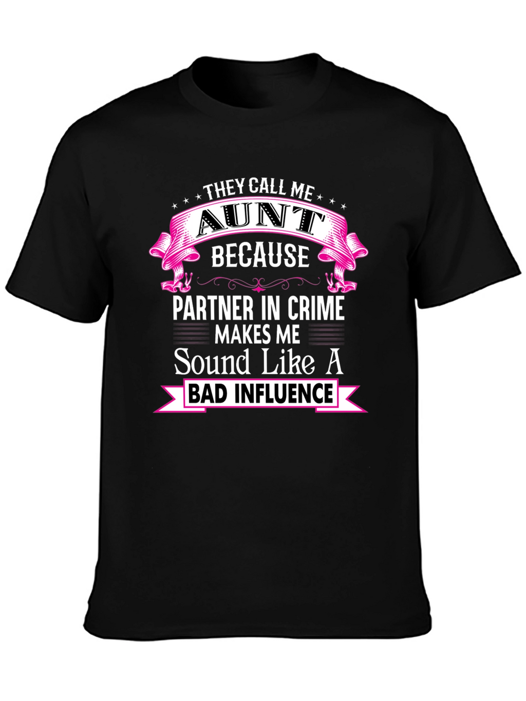 They Call Me Aunt T-Shirt