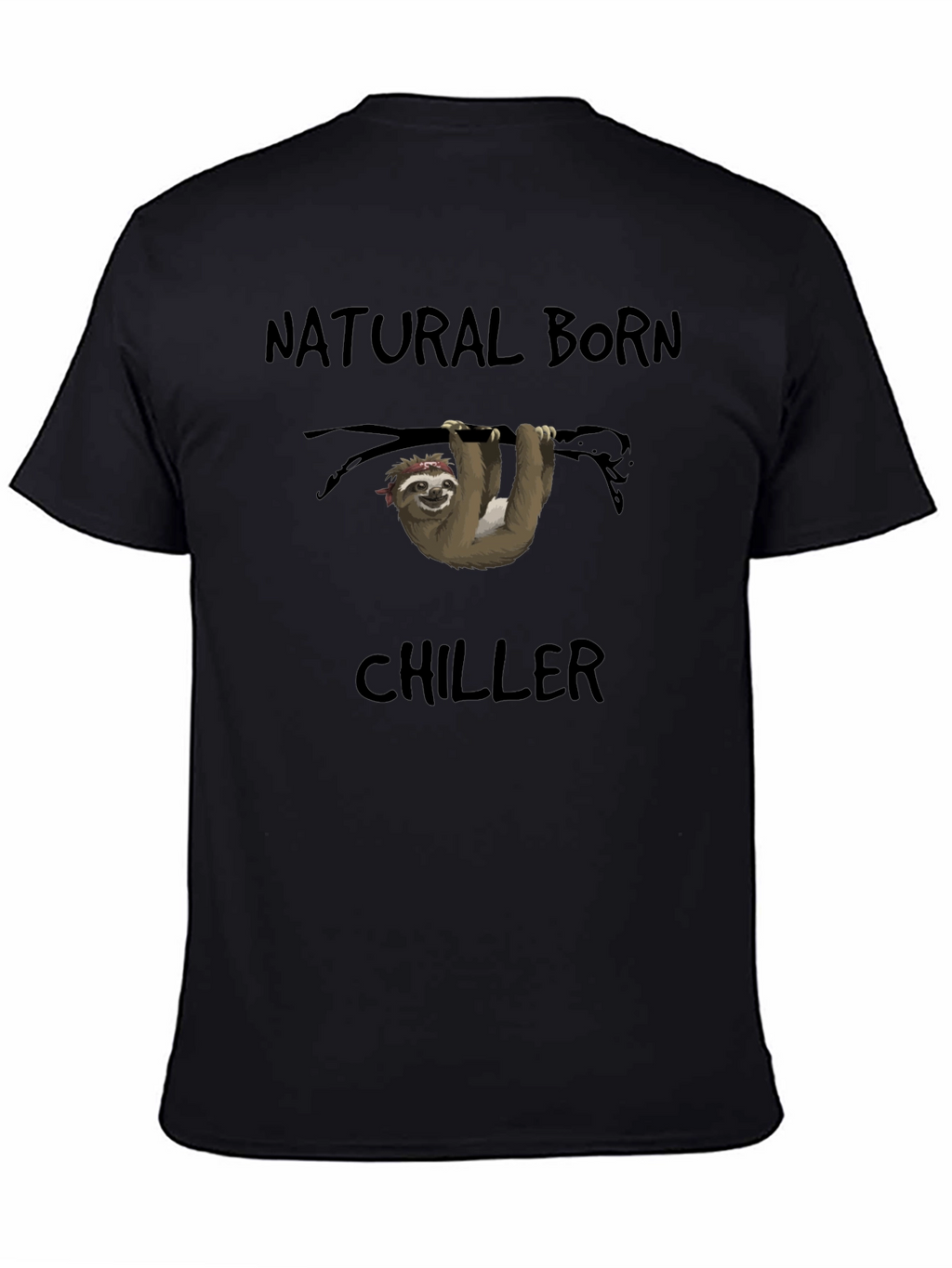 Natural Born Chiller Sloth T-Shirt
