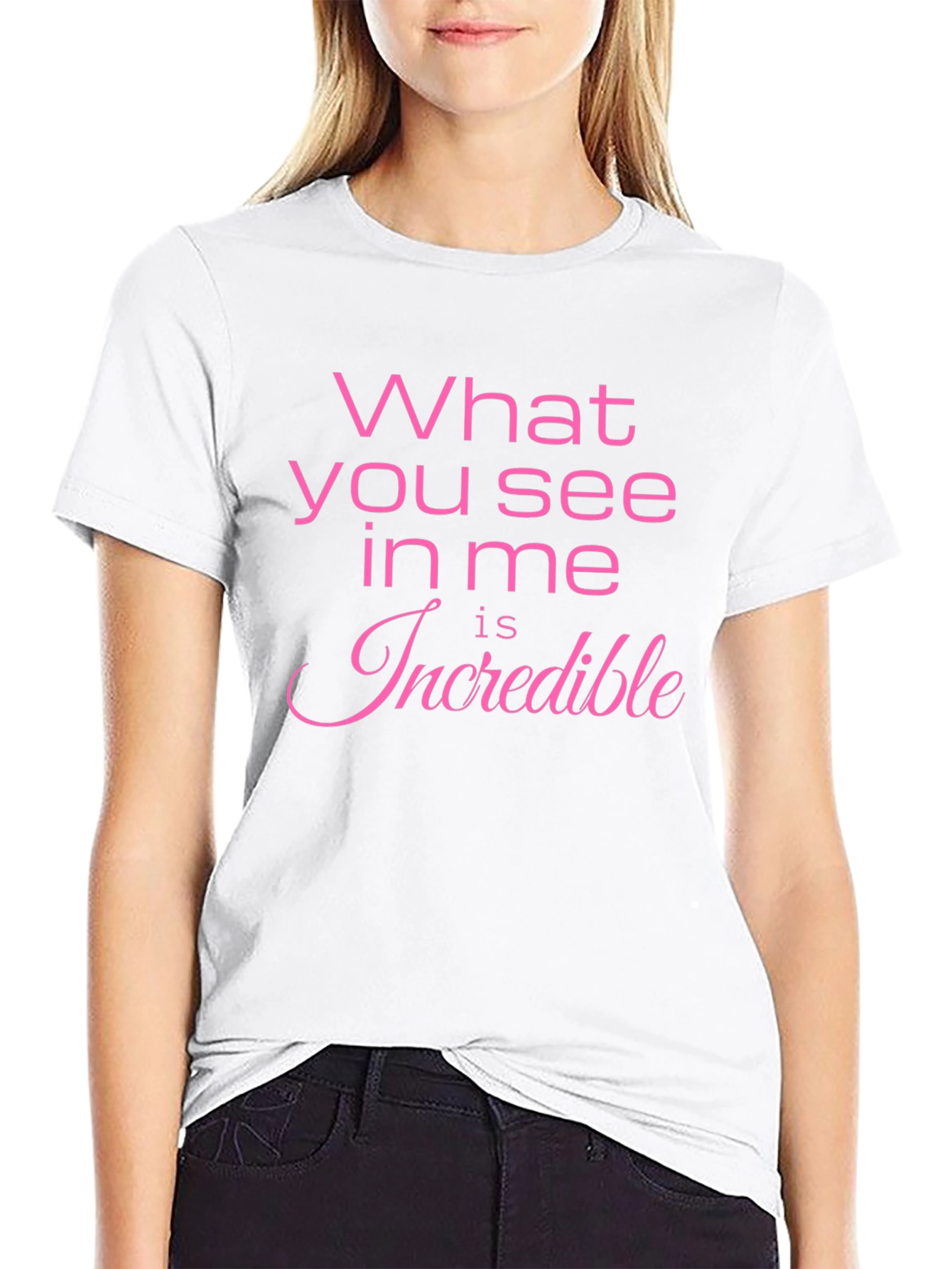 Incredible Quote T-Shirt