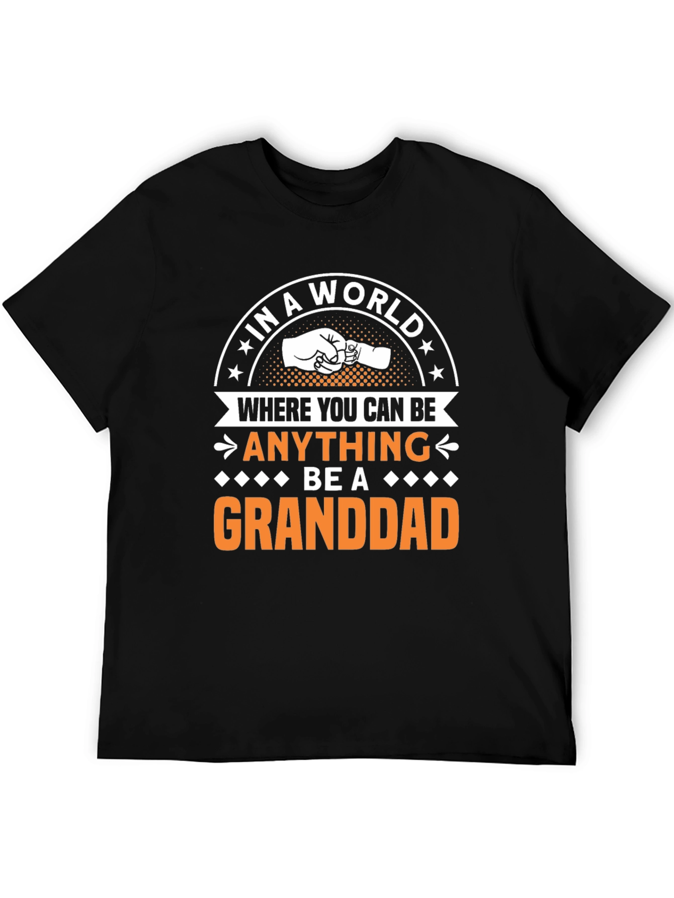Granddad T-Shirt: Be a Granddad!