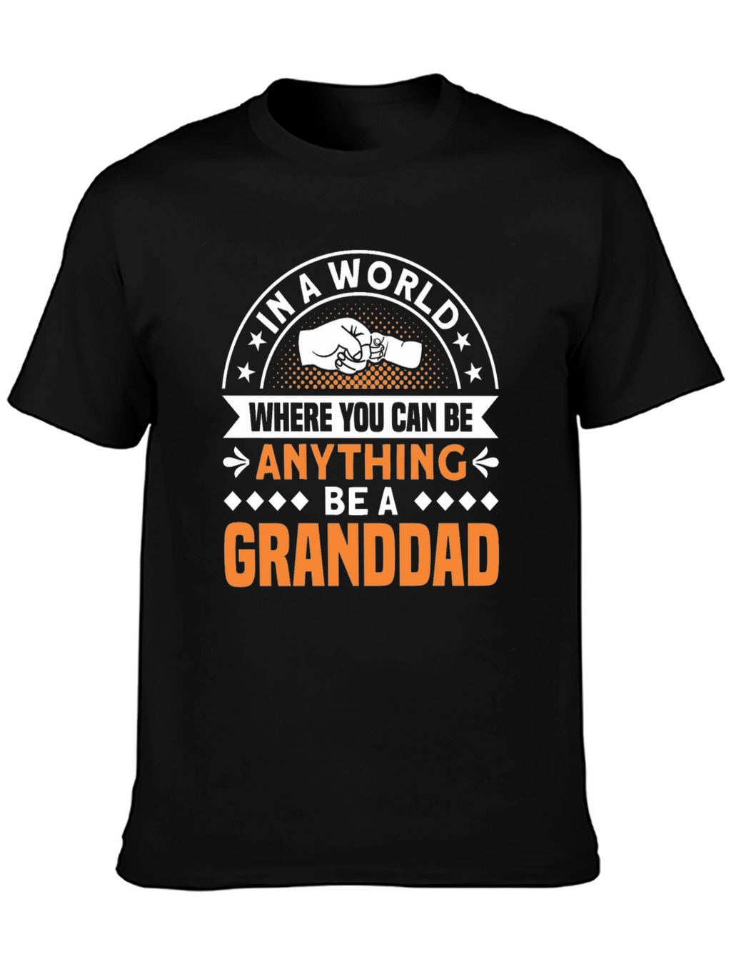 Granddad T-Shirt: Be a Granddad!