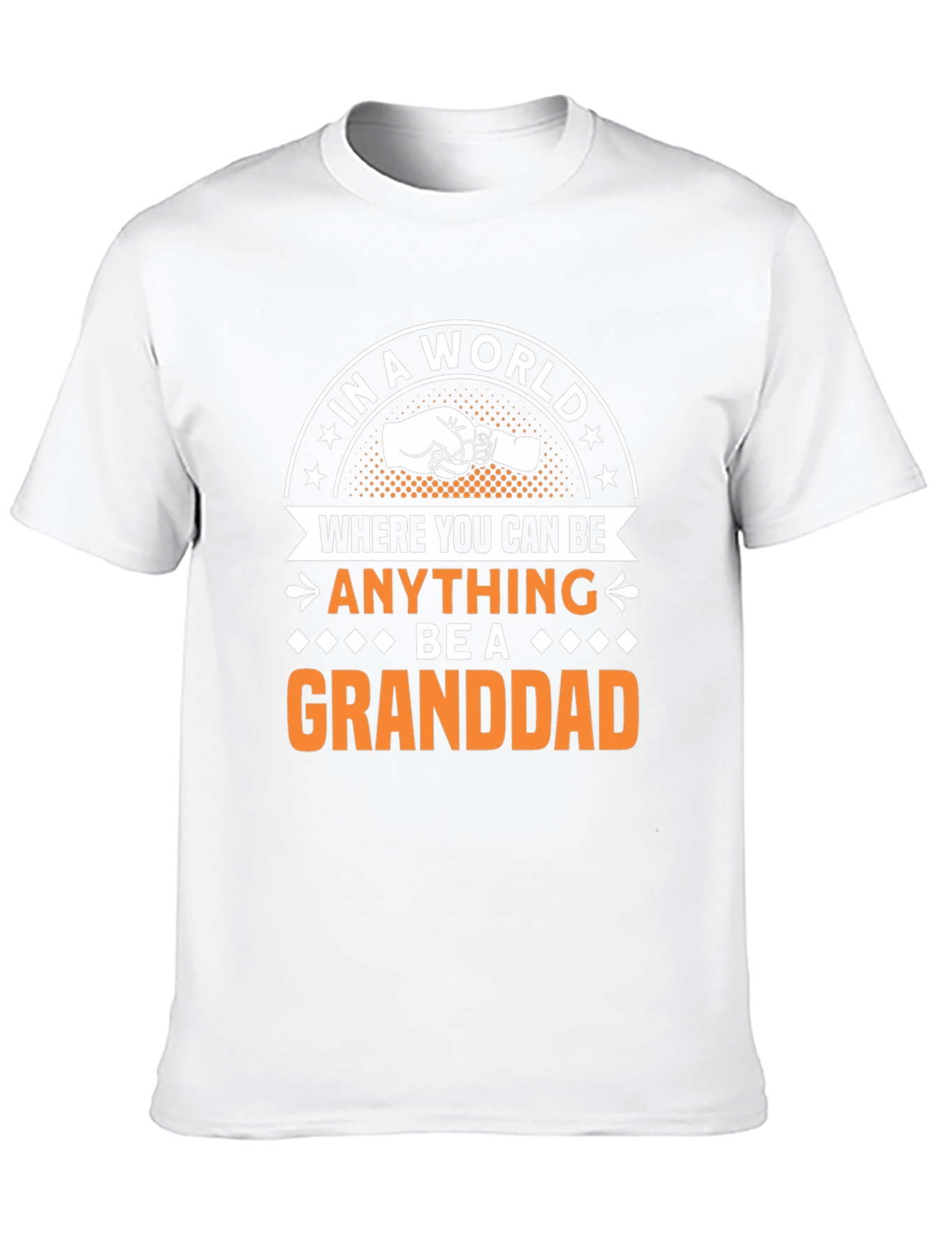 Granddad T-Shirt: Be a Granddad!