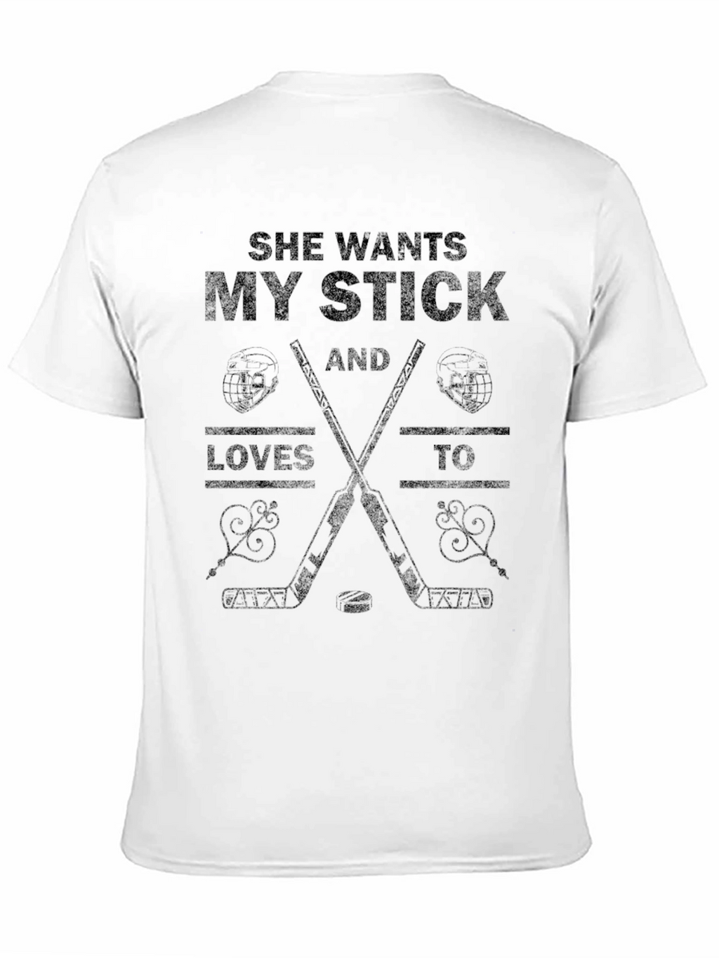 She Wants My Stick Hockey T-Shirt