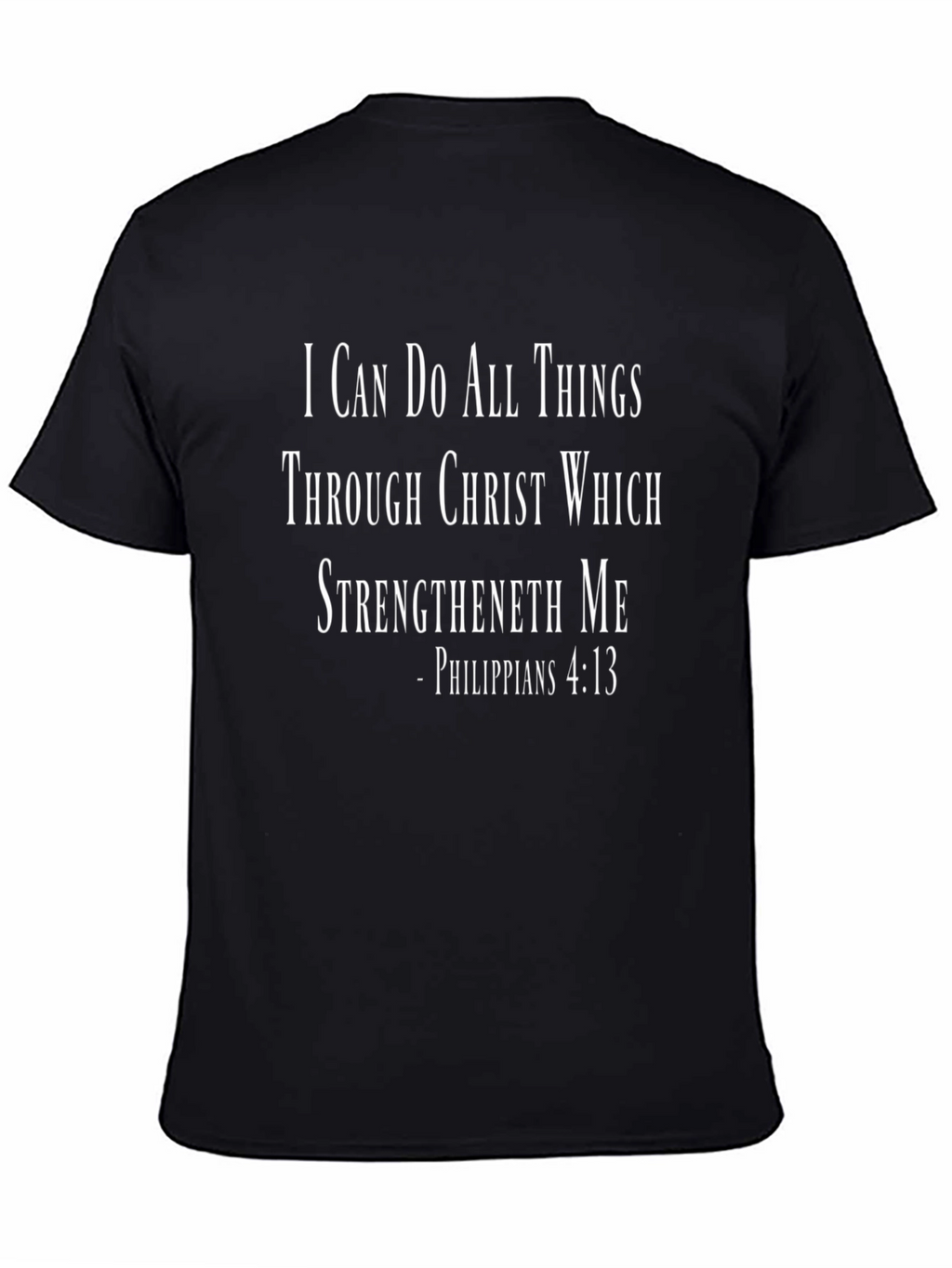 I Can Do All Things T-Shirt