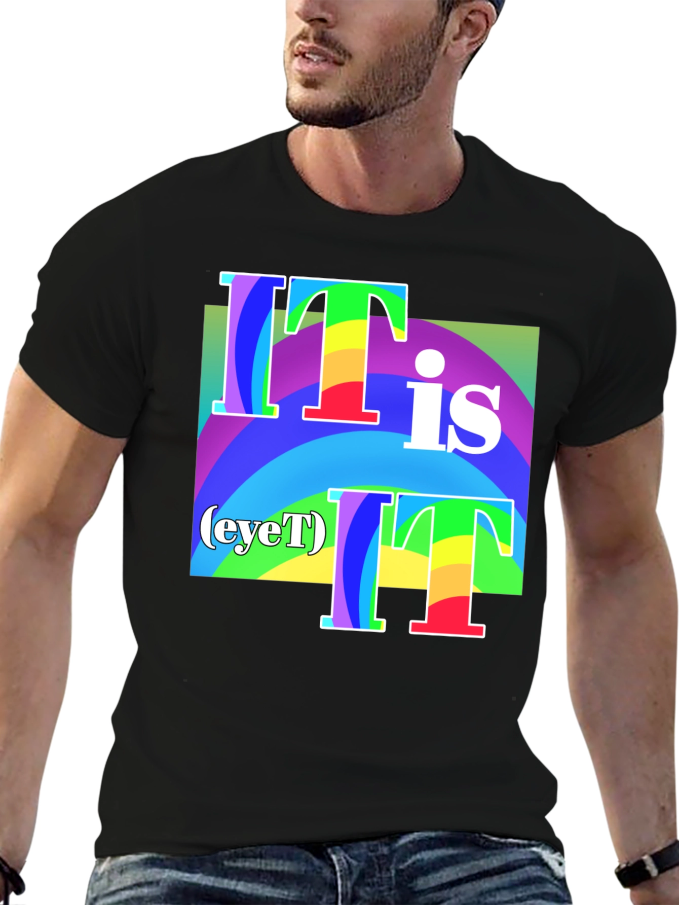 It Is (eyeT) T-Shirt - Rainbow Graphic Tee