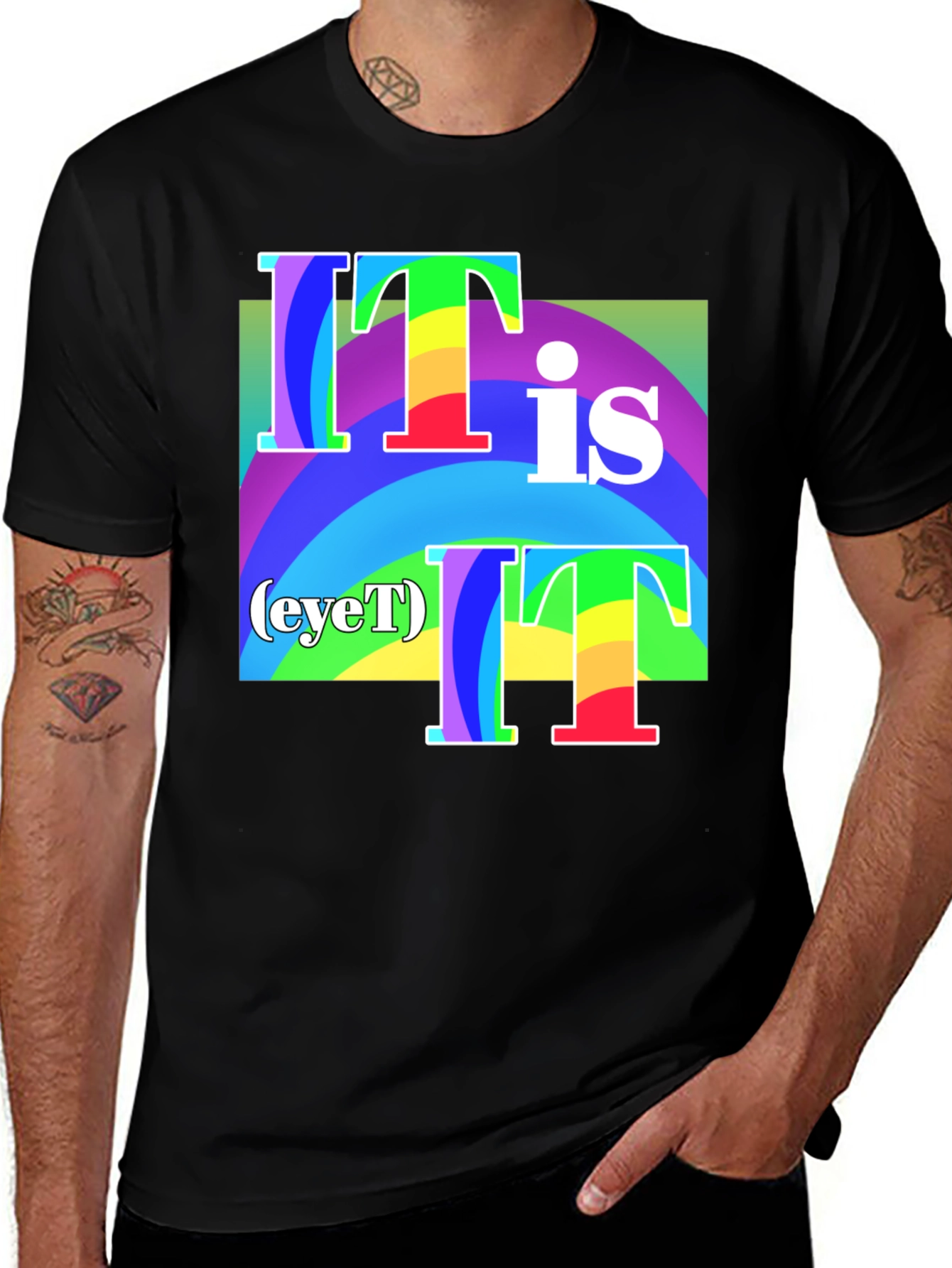 It Is (eyeT) T-Shirt - Rainbow Graphic Tee