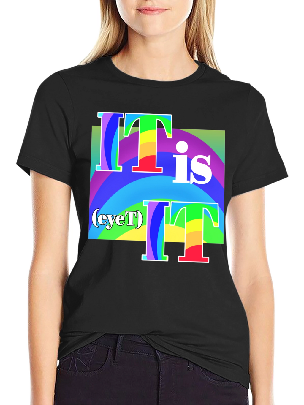 It Is (eyeT) T-Shirt - Rainbow Graphic Tee