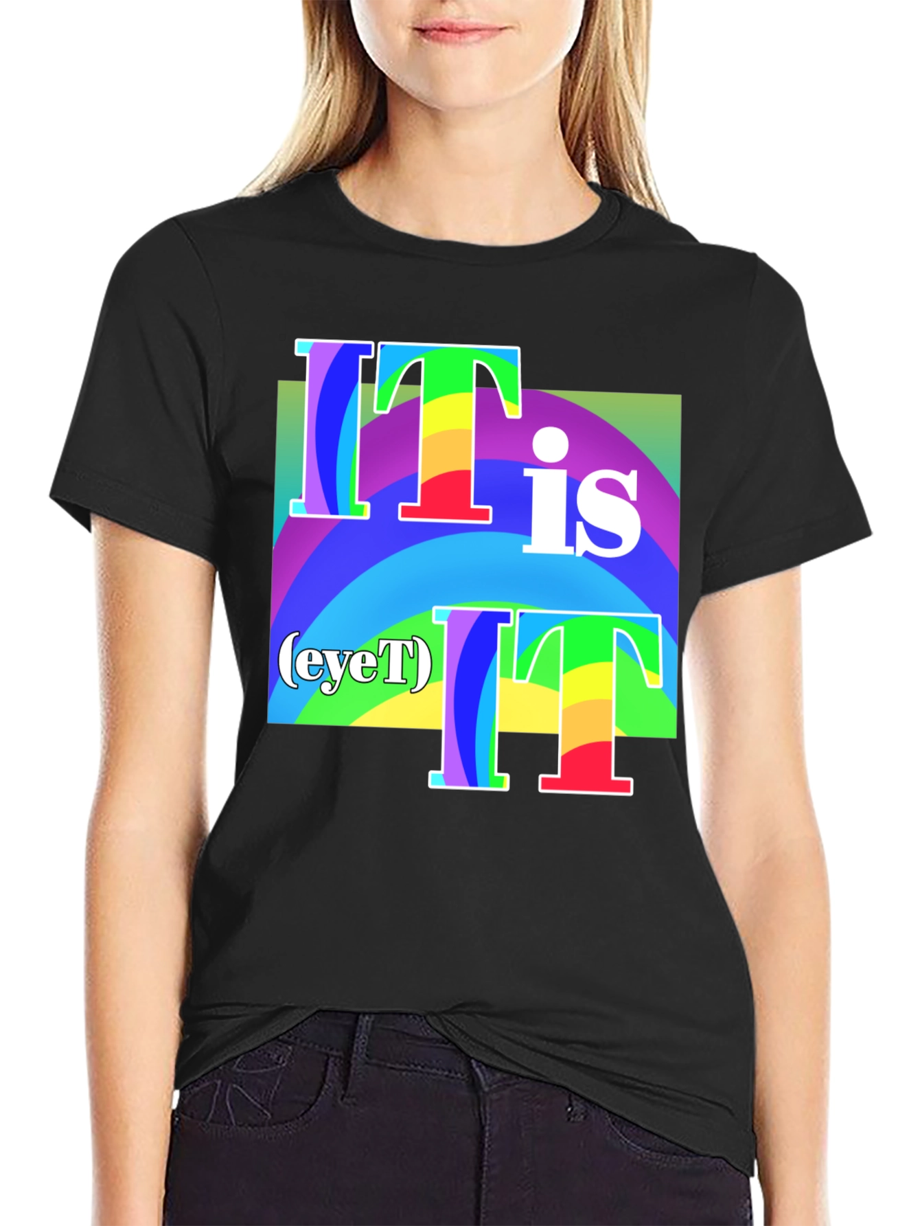 It Is (eyeT) T-Shirt - Rainbow Graphic Tee