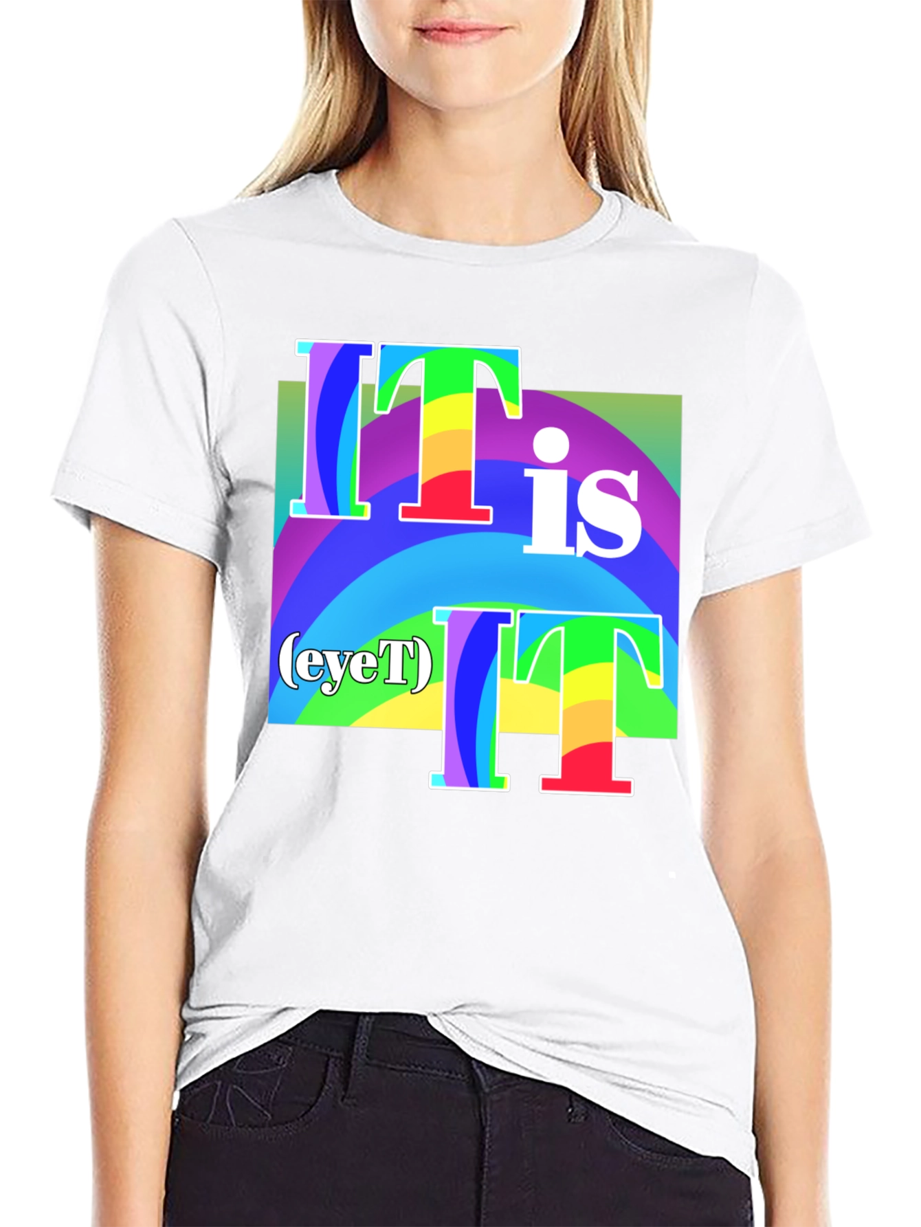 It Is (eyeT) T-Shirt - Rainbow Graphic Tee