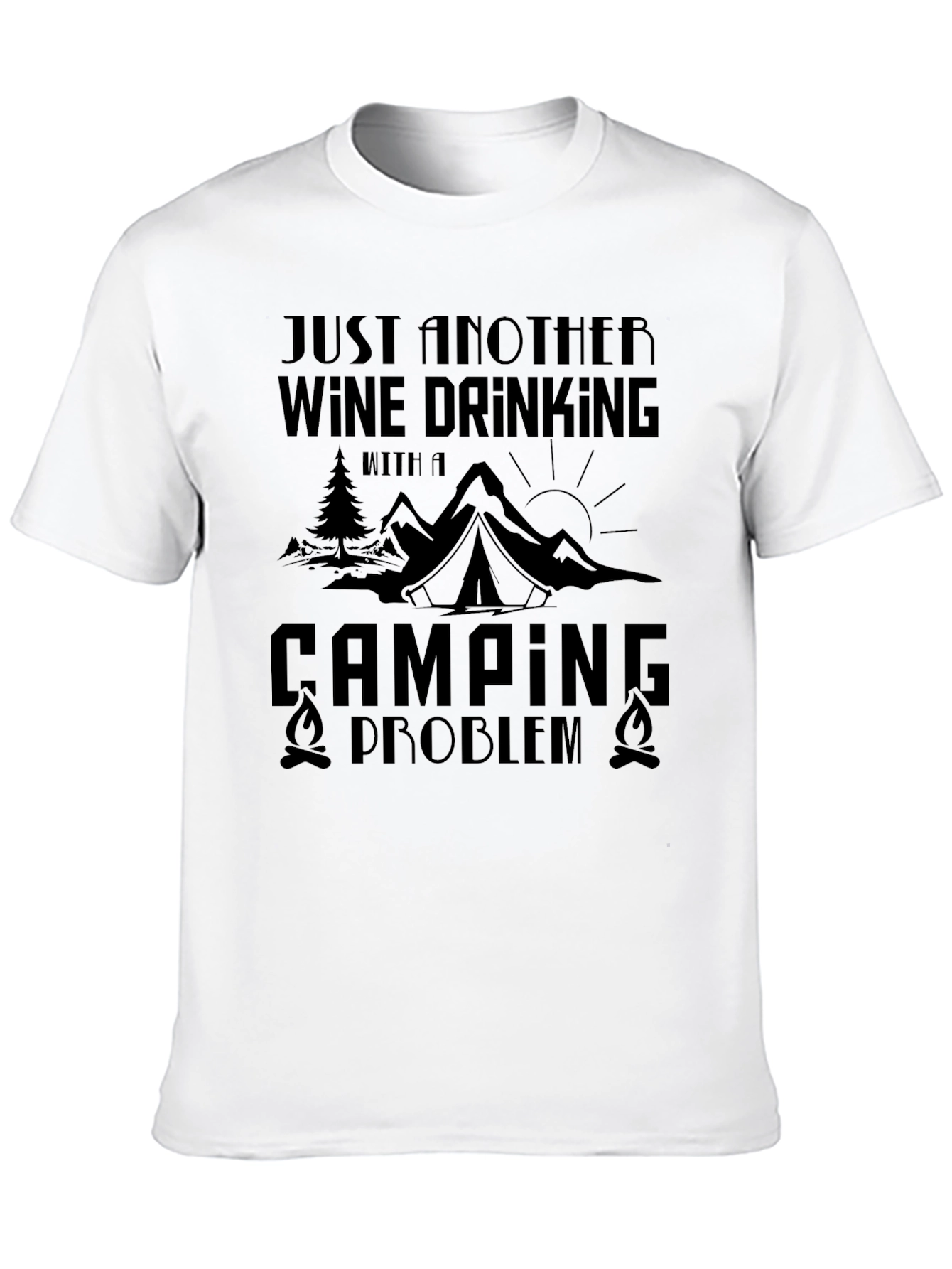 Wine Drinking Camping Problem Graphic Tee