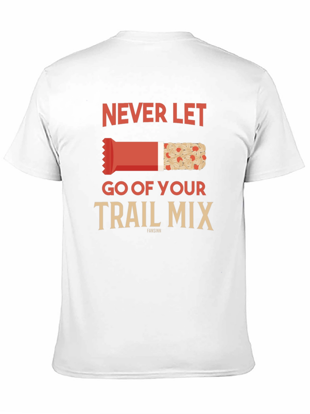 Never Let Go of Your Trail Mix Graphic Tee