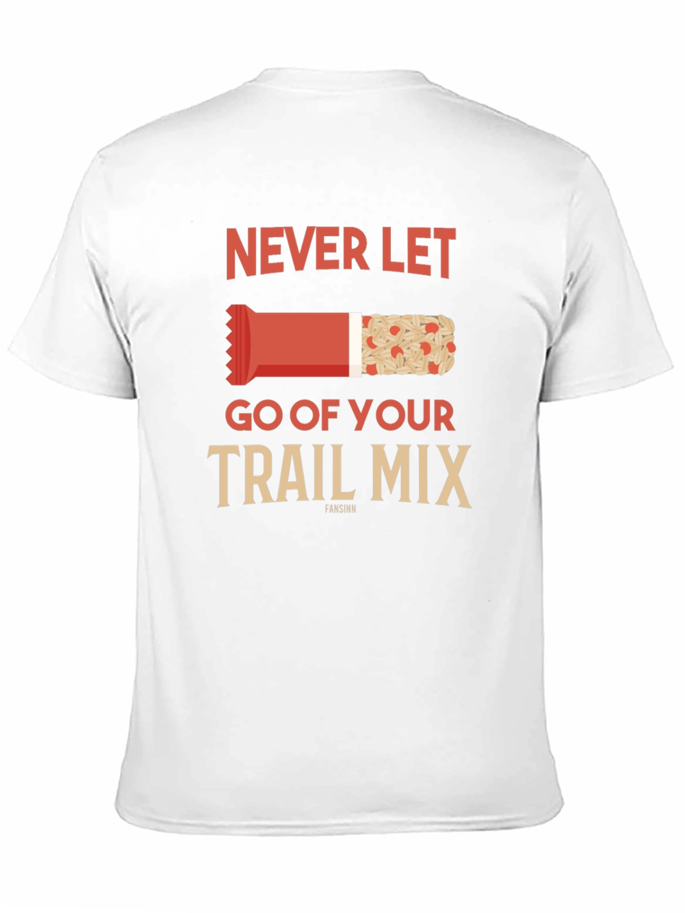 Never Let Go of Your Trail Mix Graphic Tee