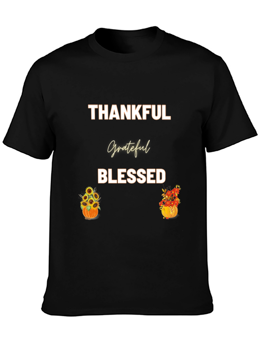 Thankful Grateful Blessed T-Shirt